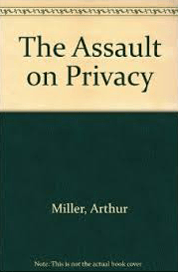 The assault on privacy