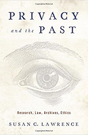 Privacy and the Past Research Law Archives Ethics Privacy and the Past Research Law Archives Ethics