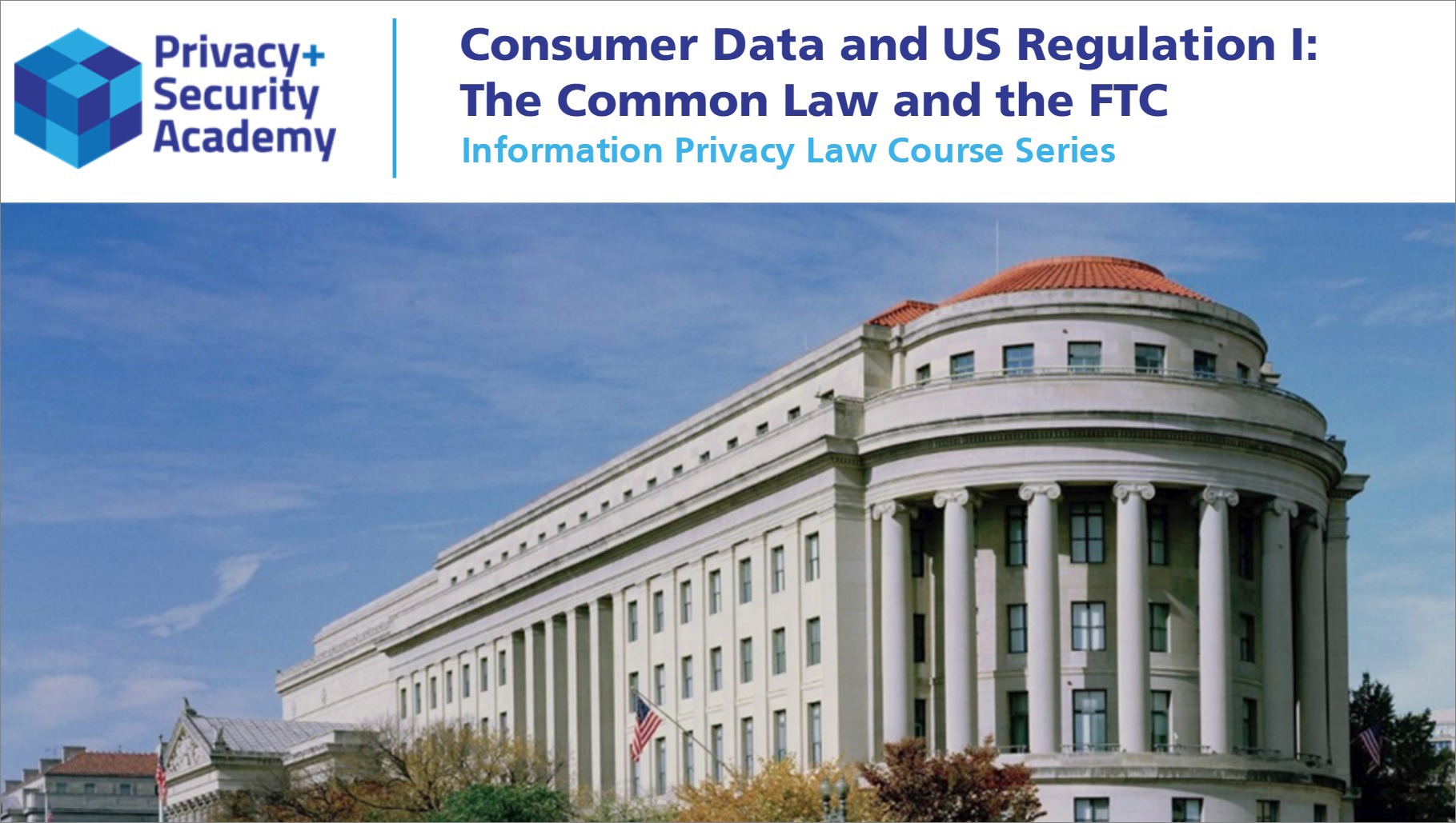 Module IPL 06 Consumer Data Part I Common Law FTC 02 1